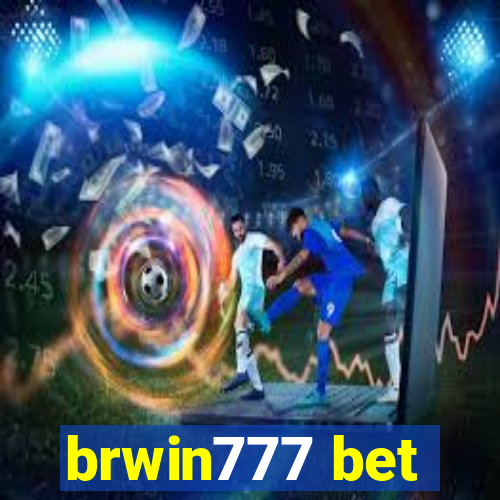 brwin777 bet